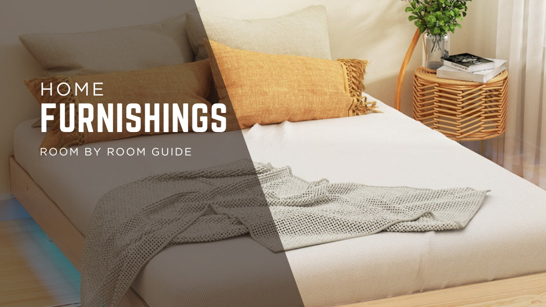 Home Furnishings made easy: A Room-by-Room Guide