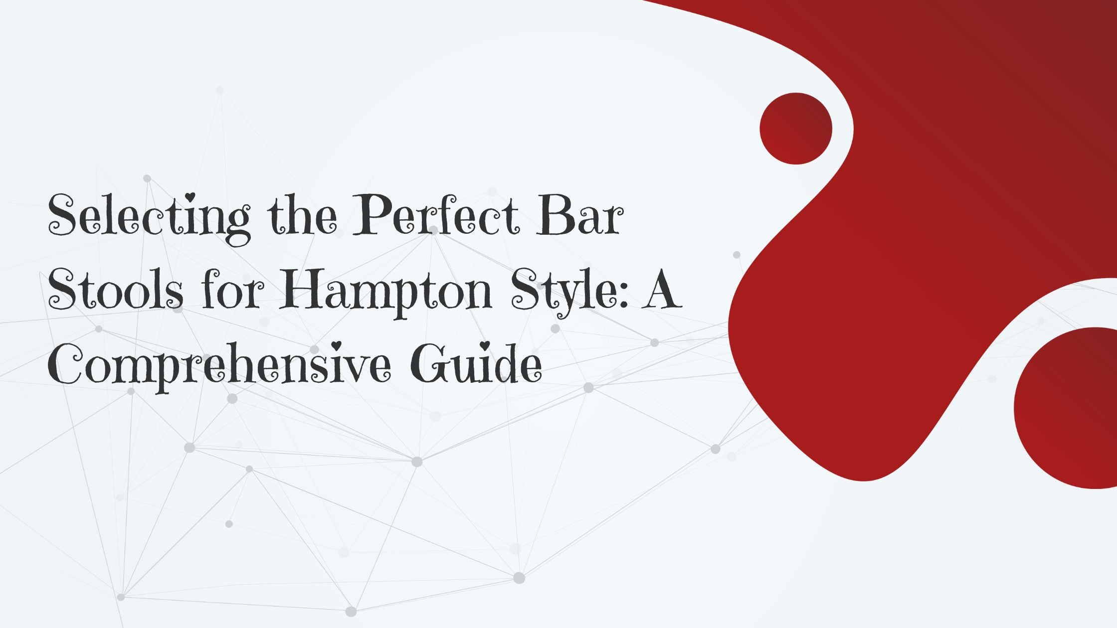 Selecting the Perfect Bar Stools for Hampton Style: A Comprehensive Guide