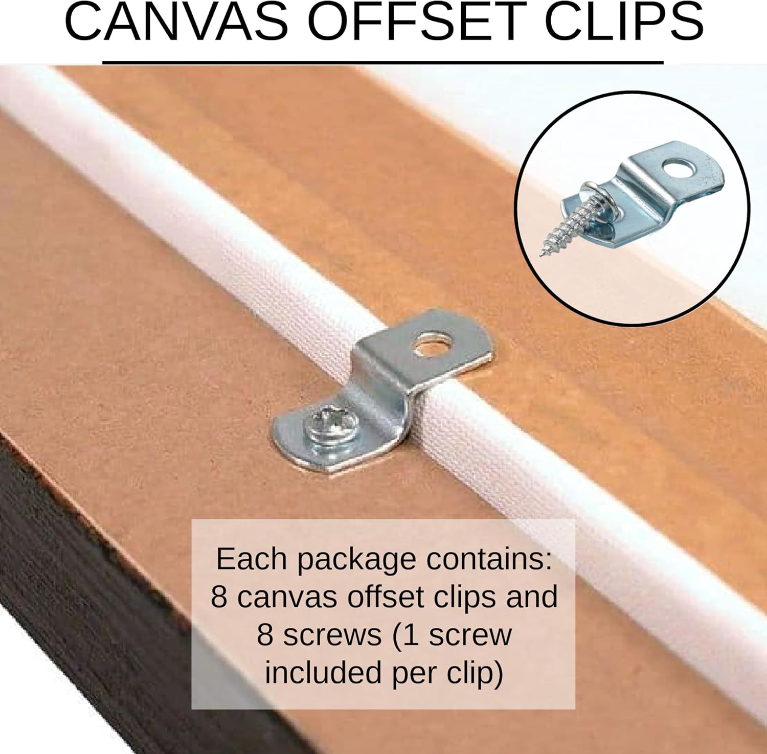 Canvas Clips 8-Pk: 1/2" Offset or Choose Your Length; Mirror Picture Frame or Artwork Hanging Floater Framing; 8 Screws Included; Glass Panel Metal Retainer Clip