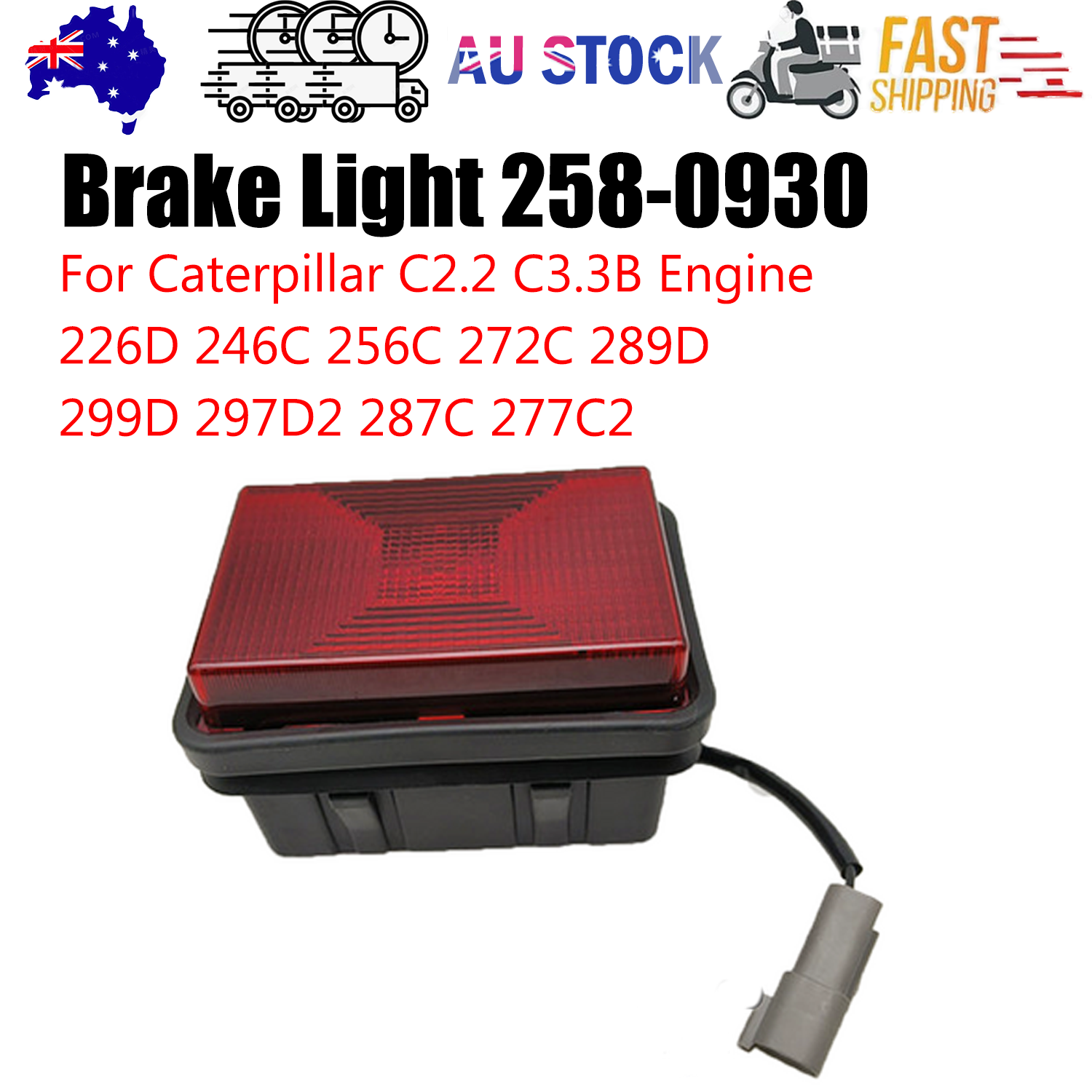 Brake Light 258-0930 for Caterpillar 226D 232D 242D 246D 262D 272D 239D 249D AU