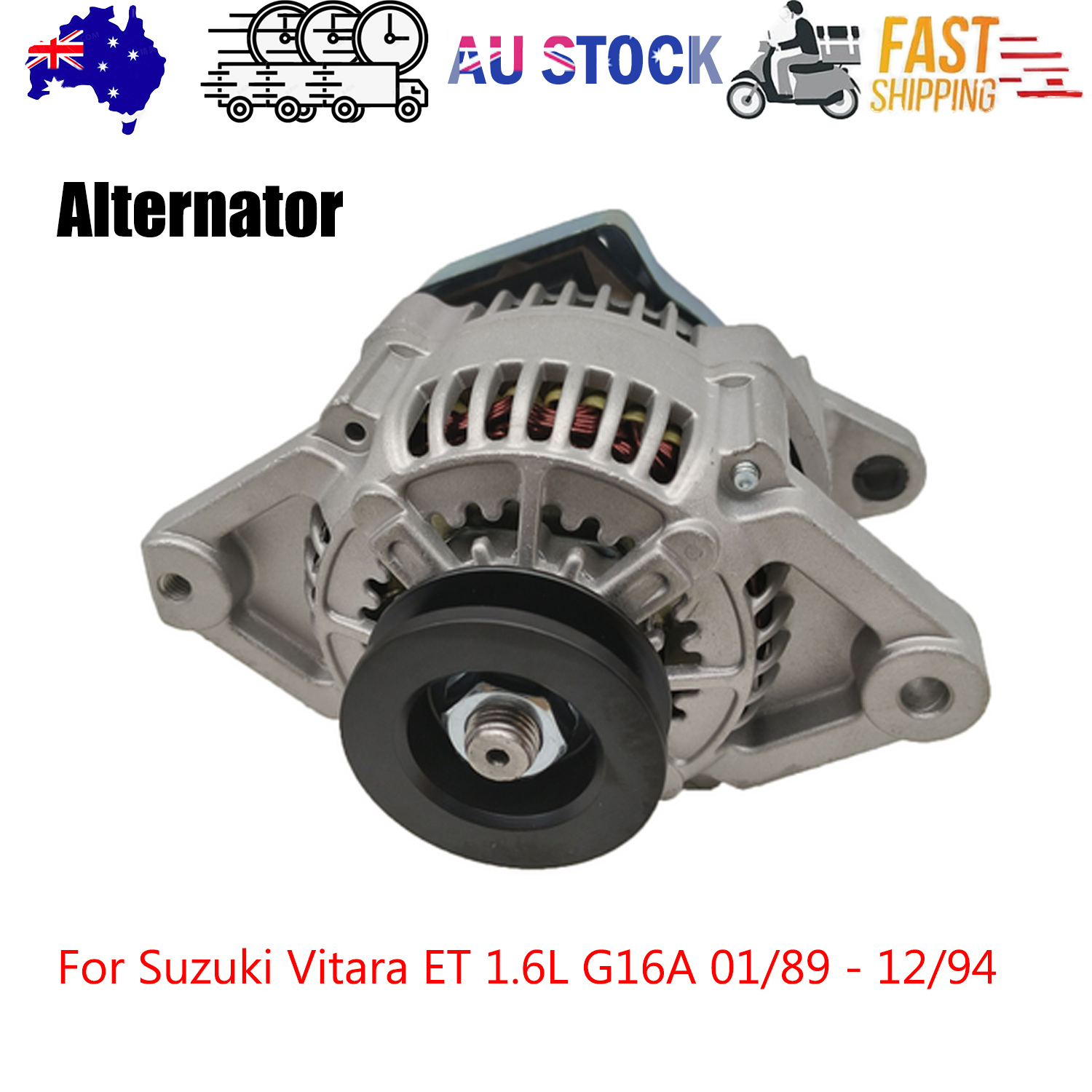 Alternator Suitable for Suzuki Vitara ET 1.6L G16A 01/89 - 12/94 Alternator AU