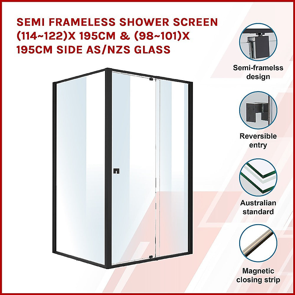 Semi Frameless Shower Screen 114 122 x 195cm & 98 101 x195cm Side AS/NZS Glass