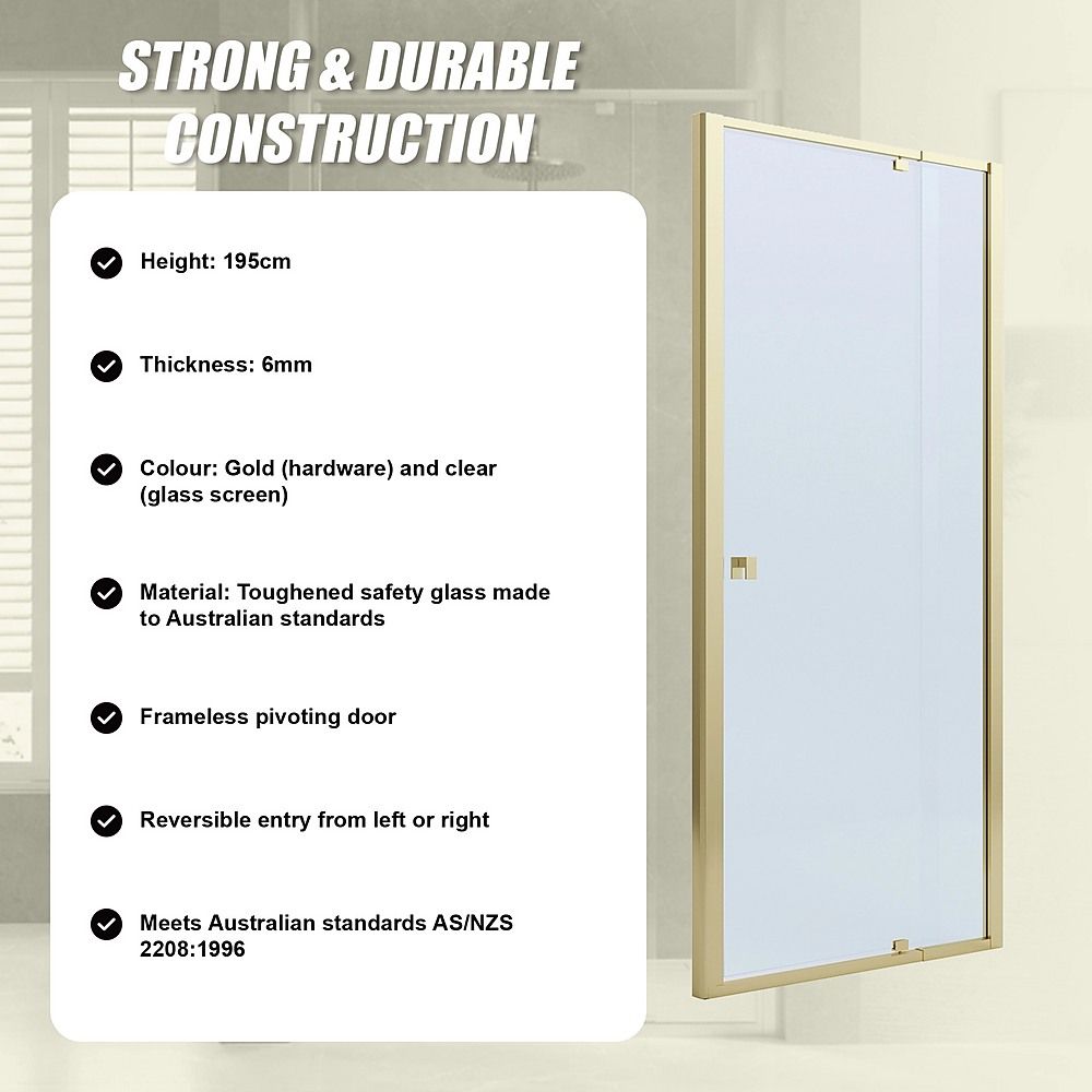 Semi-Frameless Shower Screen – Gold, Front: 74 82 x195cm, No Side Return