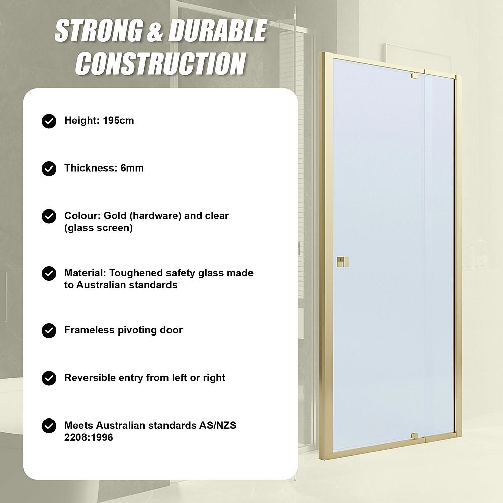 Semi-Frameless Shower Screen – Gold, Front: 82 90 x195cm, No Side Return